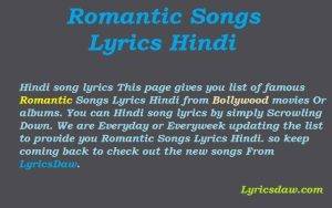 Romantic Songs Lyrics Hindi