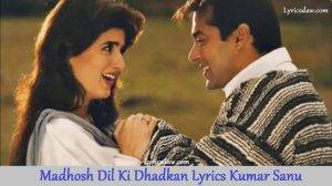 Madhosh Dil Ki Dhadkan Lyrics 1