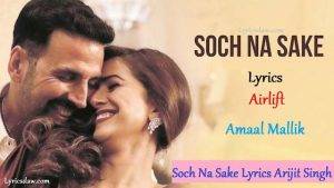 Soch Na Sake Lyrics 1