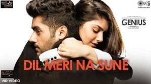 dil meri na sune genius
