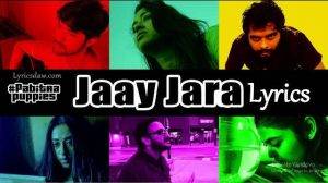 Jaay Jara Lyrics Pabitra Puppies