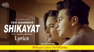 Shikayat Lyrics In Hindi
