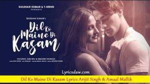 Dil Ko Maine Di Kasam Lyrics