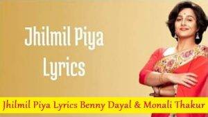 Jhilmil Piya Lyrics