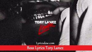 Boss Lyrics Tory Lanez