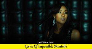 Lyrics Of Impossible Shontelle
