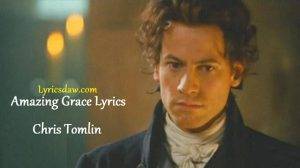 Amazing Grace Lyrics Chris Tomlin