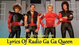 Lyrics Of Radio Ga Ga Queen