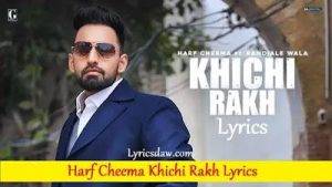 Harf Cheema Khichi Rakh Lyrics