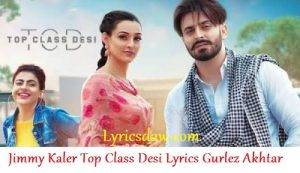 Jimmy Kaler Top Class Desi Lyrics