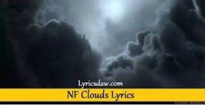 NF Clouds Lyrics 1