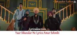 Yaar Sikandar Ne Lyrics Amar Sehmbi
