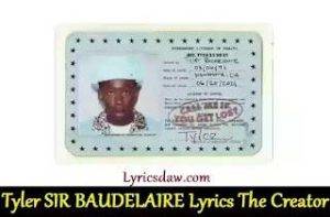 Tyler SIR BAUDELAIRE Lyrics The Creator