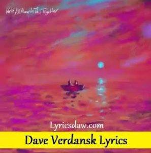 Dave Verdansk Lyrics