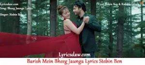 Barish Mein Bheeg Jaunga Lyrics