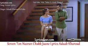 Screen Ton Nazran Chakk Jaane Lyrics
