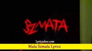 Mata Szmata Lyrics