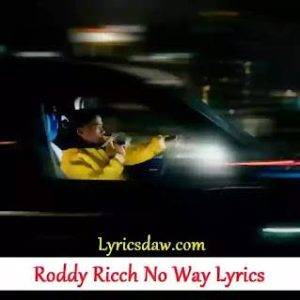 Roddy Ricch No Way Lyrics
