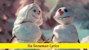 Sia Snowman Lyrics