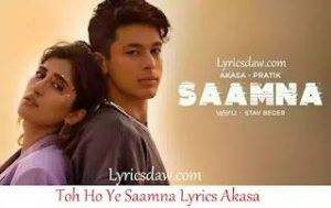Toh Ho Ye Saamna Lyrics