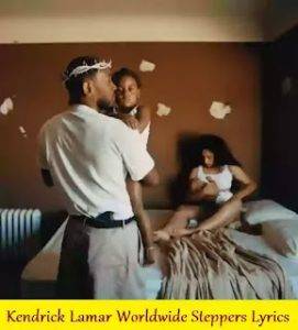 Kendrick Lamar Worldwide Steppers Lyrics