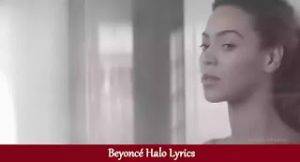 Beyonce Halo Lyrics