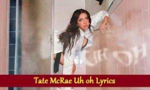 uh oh Lyrics Tate McRae Wo Lyrics 780x470 1