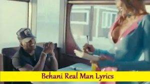Behani Real Man Lyrics