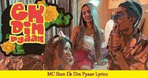 MC Stan Ek Din Pyaar Lyrics