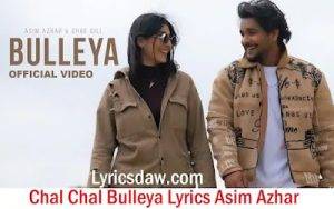 Chal Chal Bulleya Lyrics Asim Azhar 300x188 1