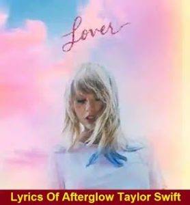 Lyrics Of Afterglow Taylor Swift 278x300 1