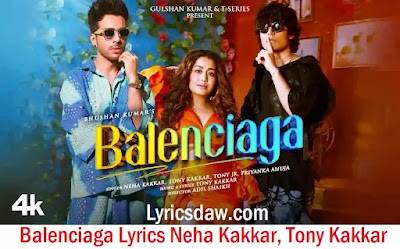 Balenciaga Lyrics Neha Kakkar 1