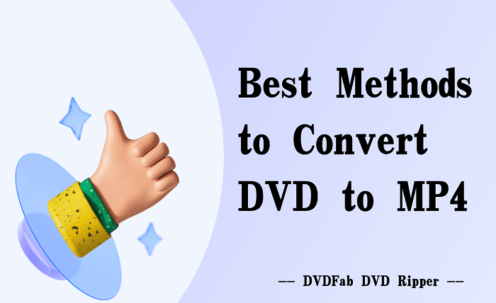 Learn the Best Methods To Convert DVD to MP4
