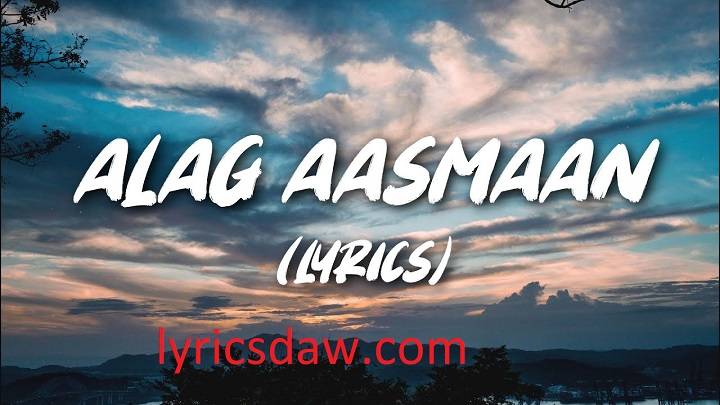 Alag Aasmaan Lyrics