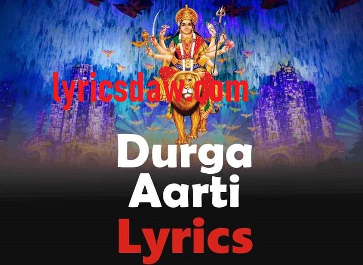 Durga Aarti Lyrics