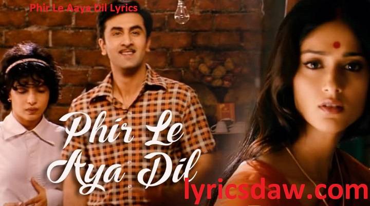 Phir Le Aaya Dil Lyrics