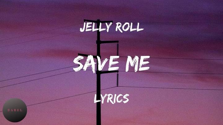 To Save Me Lyrics With Video – Jelly Roll | 2016 Song To Save Me Lyrics