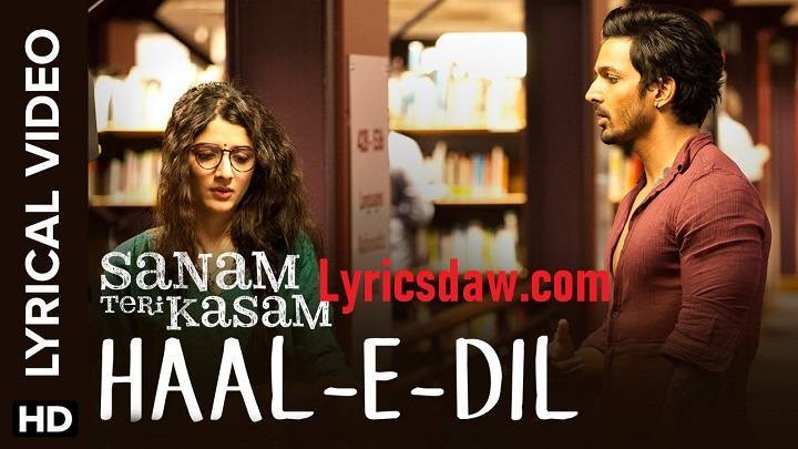 Hale Dil Mera Pucho Na Sanam Lyrics With Video – Sreerama Chandra | 2016 Song Hale Dil Mera Pucho Na Sanam Lyrics