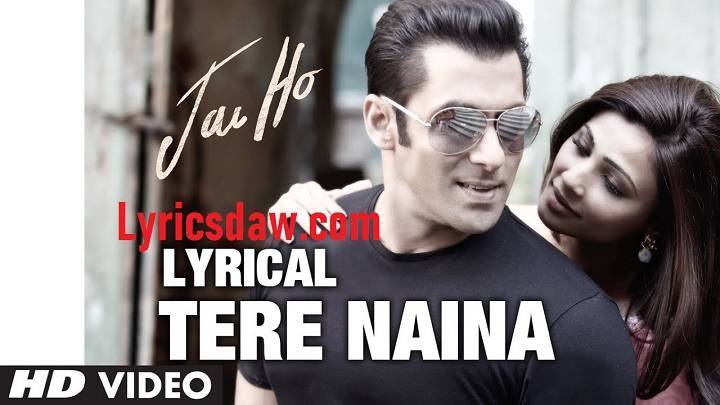 Tere Naina Bade Katil Lyrics With Video – Jai Ho | 2013 Song Tere Naina Bade Katil Lyrics