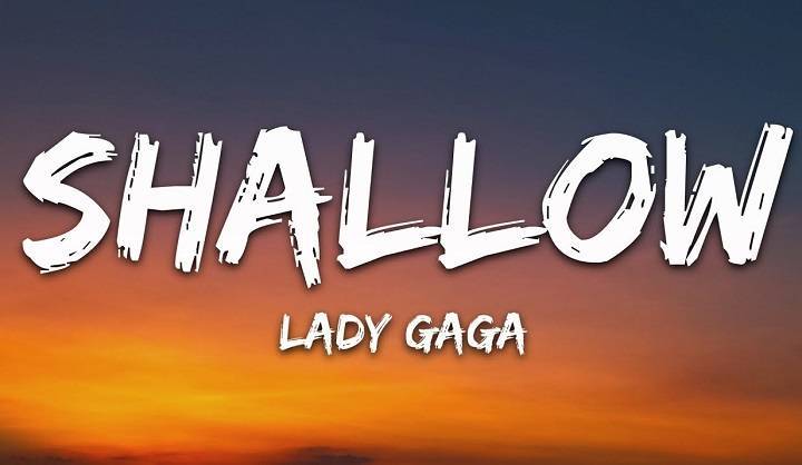 Shallow Lyrics With Video – A Star is Born | 2018 Song Shallow Lyrics