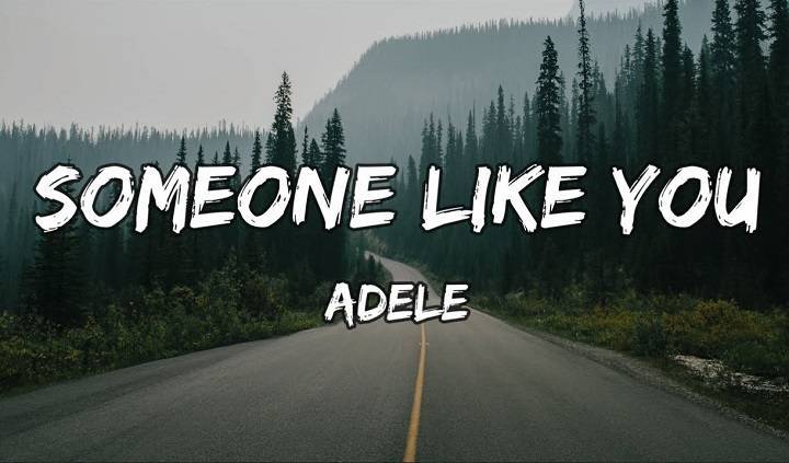 Someone Like You Lyrics With Video – Adele | 2011 Song Someone Like You Lyrics