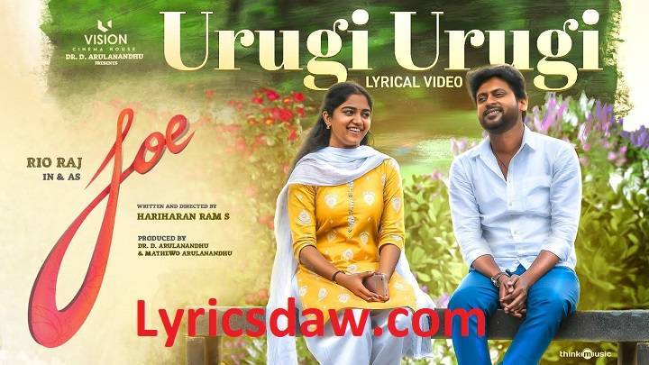 Urugi Urugi Song Lyrics With Video – Joe | 2023 Song Urugi Urugi Song Lyrics