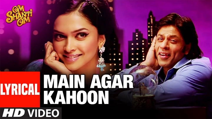 Main Agar Kahoon Lyrics With Video – Om Shanti Om | 2007 Song main agar kahoon lyrics 1